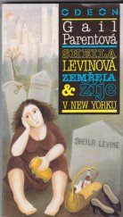 kniha Sheila Levinová zemřela a žije v New Yorku, Odeon 1992