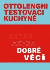 kniha Ottolenghi Testovací kuchyně Extra dobré věci, Slovart 2022