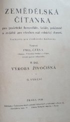 kniha Zemědělská čítanka pro praktické hospodáře, šafáře, poklasné a zvláště pro všechen náš rolnický dorost. 2. díl, - Výroba živočišná, Českomoravské podniky tiskařské a vydavatelské 1928
