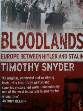 kniha Bloodlands  Europe between Hitler and Stalin , Vintage Books 2011