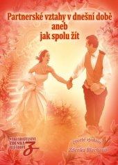 kniha Partnerské vztahy v dnešní době, Zděnka Blechová 2025