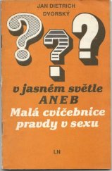 kniha Pyj v jasném světle aneb Malá cvičebnice pravdy o sexu, Lidové nakladatelství 1991