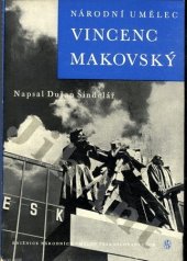 kniha Národní umělec Vincenc Makovský [Monografie], SNKLU 1963