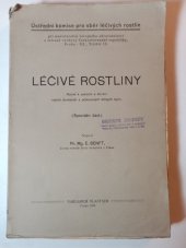 kniha Léčivé rostliny Návod k poznání a sbírání našich domácích a pěstovaných léčivých bylin : (Speciální část), Ústřední komise pro sběr léčivých rostlin při ministerstvu veřejného zdravotnictví a tělesné výchovy 1930