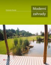 kniha Moderní zahrady, CPress 2009