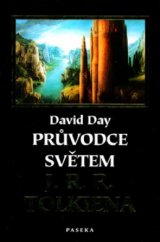 kniha Průvodce světem J.R.R. Tolkiena, Paseka 2003