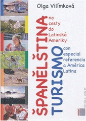 kniha Španělština na cesty do Latinské Ameriky turismo con especial referencia a América Latina, Smart Press 2011