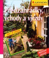 kniha Předzahrádky, vchody a vjezdy, Grada 2004