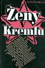 kniha Ženy v Kremlu fakta, vzpomínky, dokumenty, pověsti, legendy a autorčiny úvahy, Mladá fronta 1996