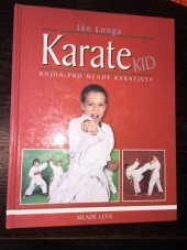 kniha Karate Kid Kniha pro mladé karatisty, Mladé letá 2002