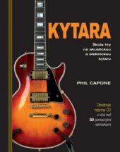kniha Kytara škola hry na akustickou a elektrickou kytaru, Slovart 2011