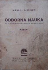 kniha Odborná nauka pro 2. ročník základních odborných škol kovodělných Kalení, Státní nakladatelství 1950