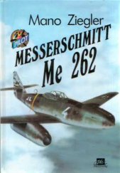kniha Messerschmitt Me 262, Mustang 1993