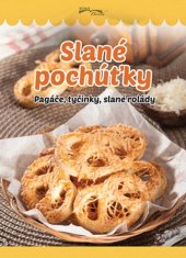 kniha Slané pochúťky Pagáče, tyčinky, slané rolády, Foni book 2018