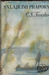 kniha S vlajícími prapory kapitán Hornblower : [román], Sfinx, Bohumil Janda 1948