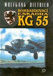 kniha Bombardovací eskadra KG 55, Deus 1998