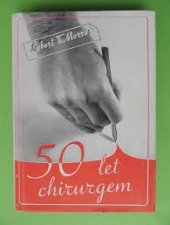 kniha 50 let chirurgem (Fifty years a surgeon), V. Škubal 1946