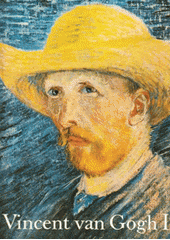 kniha Vincent van Gogh 1. - 1881-1888 - [monografie s ukázkami z malířského díla]., Odeon 1986