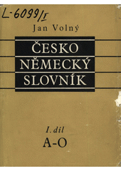 kniha Česko-německý slovník 1. - A-O - Tschechisch-deutsches Wörterbuch, Státní pedagogické nakladatelství 1963
