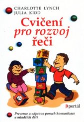 kniha Cvičení pro rozvoj řeči prevence a náprava poruch komunikace u mladších dětí, Portál 2002