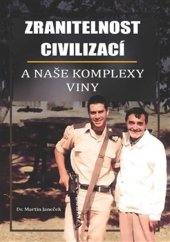 kniha Zranitelnost civilizací a naše komplexy viny, Powerprint 2025