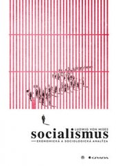 kniha Socialismus ekonomická a sociologická analýza, Liberální institut 2019
