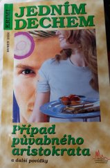 kniha Případ půvabného aristokrata a další povídky, Pražská vydavatelská společnost 2006