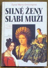 kniha Silné ženy, slabí muži od Kleopatry po Wallis Simpsonovou, Brána 1996