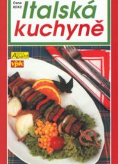 kniha Italská kuchyně, Agentura V.P.K. 2002