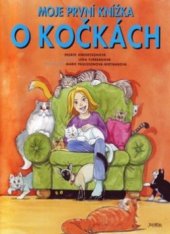 kniha Moje první knížka o kočkách, Fortuna Libri 2009