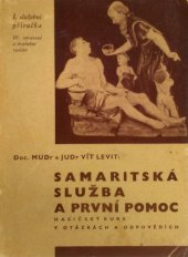 kniha Samaritská služba a první pomoc Hasičský kurs v otázkách a odpovědech, Zemská hasičská jednota v Čechách 1947