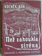 kniha Než zahoukla siréna-- románová kronika, R. Promberger 1941