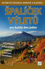 kniha Špalíček výletů 1. pro každý den jeden, S & D 2010