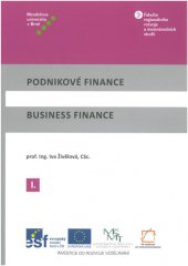 kniha Podnikové finance I / Business Finance I, Mendelova univerzita v Brně 2014
