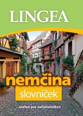 kniha Nemčina slovníček ...nielen pre začiatočníkov, Lingea 2015