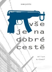 kniha Vše je na dobré cestě, Pointa 2025