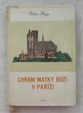 kniha Chrám Matky Boží v Paříži Díl 1, Grosman a Svoboda 1902