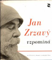 kniha Jan Zrzavý vzpomíná na domov, dětství a mladá léta, Svoboda 1971