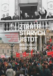 kniha Ztráta starých jistot Rakousko 1986-2000, NLN 2020