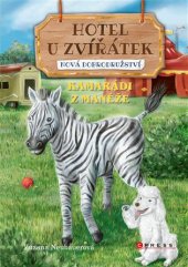 kniha Hotel U Zvířátek Kamarádi z manéže - Nová dobrodružství, CPress 2019