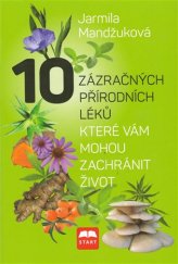 kniha 10 zázračných přírodních léků,  které vám můžou zachránit život, Start 2018