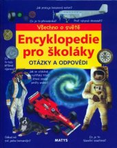 kniha Encyklopedie pro školáky Otázky a odpovědi, Matys 2002