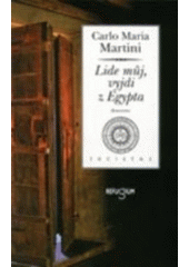 kniha Lide můj, vyjdi z Egypta (exercicie), Refugium Velehrad-Roma 1996