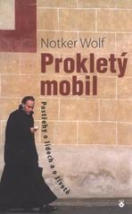 kniha Prokletý mobil postřehy o lidech a o životě, Karmelitánské nakladatelství 2009