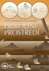 kniha Přírodní prostředí pracovní sešit k učebnicím zeměpisu pro základní školy a víceletá gymnázia, Nakladatelství České geografické společnosti 1999