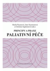 kniha Paliativní péče principy a praxe, Společnost pro odbornou literaturu 2007