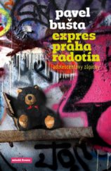 kniha Expres Praha - Radotín adolescentovy zápisky, Mladá fronta 2011
