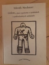kniha Golem a jiná vyprávění o symbolech a podivuhodných setkáních, Sus liberans 1998