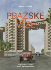 kniha Pražské vize - Klára Brůhová, Paseka 2018