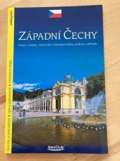 kniha Západní Čechy hrady a zámky, historická a lázeňská města, kultura a příroda, Unios CB 2002